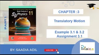 Class 11  Physics NBFCH3 Translatory Motion Example 31 amp 32 Assignment 31Science with Saadia [upl. by Roderigo1]