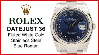 ▶ Rolex Datejust 36mm Blue Roman Dial 18k Fluted White Gold Bezel UNBOXING amp REVIEW  116234 [upl. by Lin]