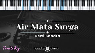 Air Mata Surga  Dewi Sandra KARAOKE PIANO  FEMALE KEY [upl. by Samala463]