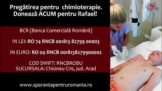 Pregatirea pentru chimioterapie pentru Rafael  Speranta pentru Romania [upl. by Nivrehs]