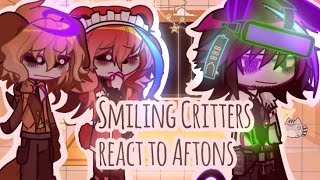 Smiling Critters react to AftonsFNAFGACHAGACHALIFE2REACTIONFNAFSMILINGCRITTERS [upl. by Aubin]