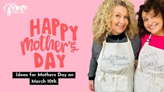 CURLY COOKS of CROYDON  Ideas for Mothers Day on March 10th 8 [upl. by Nova]