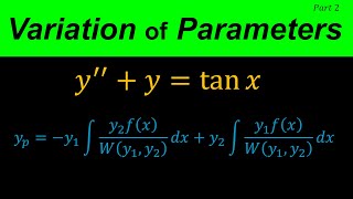 Variation of parameters  Solving Nonhomogeneous Second Order Differential Equations  Part 2 [upl. by Mable]