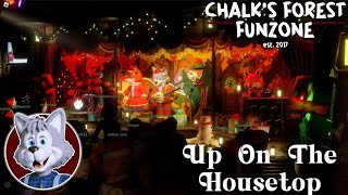 Chalks Forest Funzone  Up On The Housetop [upl. by Aineg]