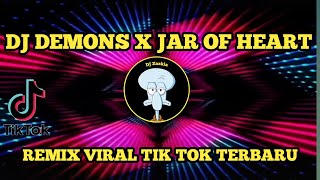 DJ DEMONS X JAR OF HEART  REMIX VIRAL TIK TOK TERBARU [upl. by Philipa]