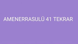 AMENERRASULÜ 41 TEKRAR [upl. by Rustin152]