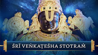 Sri Venkatesha Stotram  Invoking the Lords Mercy [upl. by Ylloh]