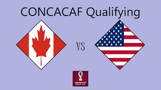 Canada vs USA  CONCACAF Qualifying Round 1 Hex [upl. by Lenssen624]