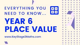 Year 6 Place Value  everything you need to know [upl. by Sorci]