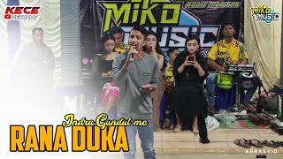 Rana Duka  Versi ENDRA GUNDUL MC  Miko Music Live🔴 Arasyid Audio Official Video Kece Records [upl. by Ynabe3]