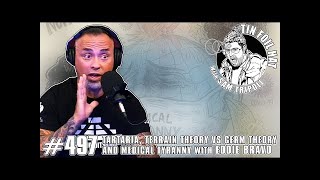 EDDIE BRAVO  Tin Foil Hat Tartaria Terrain vs Germ Theory and Med Tyranny [upl. by Raddie131]