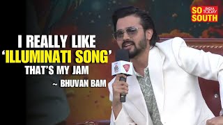 Bhuvan Bam Talks About Songs Udit Narayan Dhindora Illuminati Song and More BB Ki Vines SoSouth [upl. by Adnolehs]