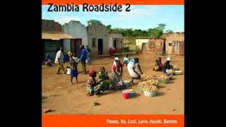 Various – Zambia Roadside 2 Tonga Ila Lozi Leya Aushi Bemba Folk World Music Album Compilation [upl. by Enomsed647]