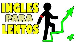 INGLES PARA LENTOS 4 aprende ingles paso a paso a tu ritmo EXCELENTE CLASE DE INGLES [upl. by Allebasi747]