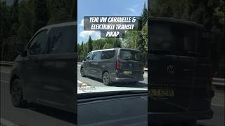 Yeni Vw Caravelle amp Elektrikli Ford Transit Pikap [upl. by Bremble]