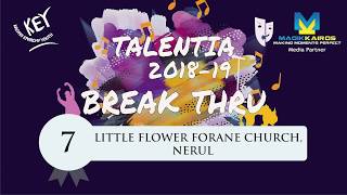 07 Little Flower Forane Church Nerul Break Thru Talentia 2018 [upl. by Kaliope]