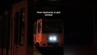 kérem vigyázzanak az ajtók záródnak Metro M1 Budapest [upl. by Foster876]