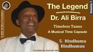 The Legend Dr Ali Birra Timeless Tunes  Hindhumu Hindhumuu [upl. by Okikuy]