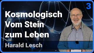 Kosmologisch 33 • Vom Stein zum Leben • Live im Hörsaal  Harald Lesch [upl. by Alber]