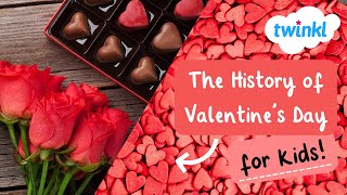 💕 Valentines Day History for Kids  Origin of Valentines Day  St Valentine Story  Twinkl USA [upl. by Albion587]