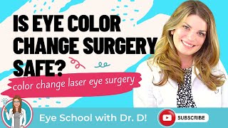 Is Eye Color Change Surgery Safe  Change Your Eye Color  Laser Eye Surgery for Color Change Safe [upl. by Rusert]