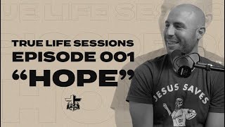 True Life Sessions  Episode 001 quotHopequot  FCA [upl. by Jacy565]