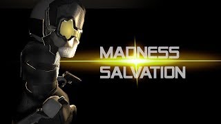 Madness Salvation CSO [upl. by Ettenyar]