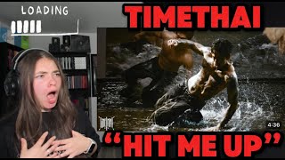 1ST REACTION TO TIMETHAI  HIT ME UP OFFICIAL MV [upl. by Demp]