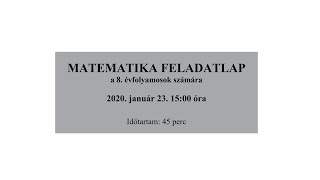 8 osztályos matek felvételi 2020 január 23 110 feladat [upl. by Suu]