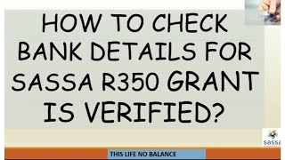 How To Check If SASSA SRD R350 Grant Banking Details Verified  Bank Account Verification Status [upl. by Annaert]