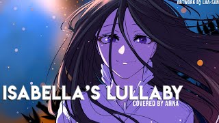 Isabella’s Lullaby from The Promised Neverland 【covered by Anna】 [upl. by Attolrac]