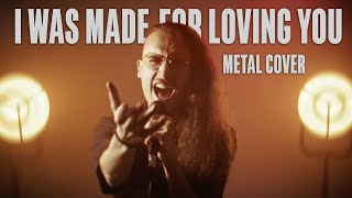 KISS  I Was Made For Loving You METAL COVER [upl. by Fergus114]