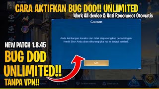 NEW DOD PATCH PATCH 1845 CARA AKTIFKAN BUG DOD UNLIMITED TERBARU TANPA VPN MOBILE LEGENDS [upl. by Namien]