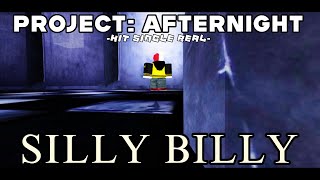 UPDATE 1 Project Afternight  Silly Billy [upl. by Newmann]