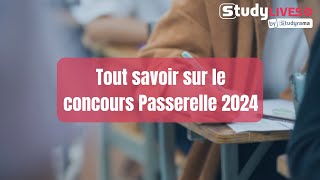 Tout savoir sur le concours Passerelle 2024 [upl. by Heidt]