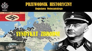 SYNDYKAT ZBRODNI Przewodnik Historyczny Bogusława Wołoszańskiego [upl. by Ennaid]