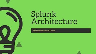 Splunk Basic  Architecture of Splunk [upl. by Denman]