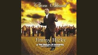 Not My Time  Jimmy Hicks amp The Voices Of Integrity [upl. by Ita]