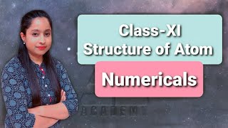 Structure of Atom  Numericals [upl. by Botti]