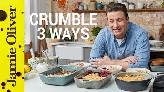 How to Make Fruit Crumble  Three Ways  Jamie Oliver [upl. by Mayap]