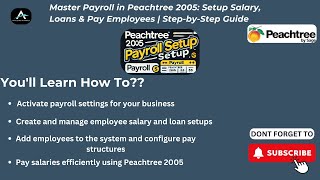 Master Payroll in Peachtree 2005 Setup Salary Loans amp Pay Employees  StepbyStep Guide [upl. by Krys]