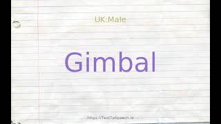 How to pronounce gimbal [upl. by Wildon313]