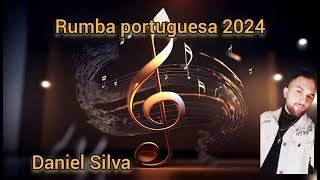 novas muiscas ciganas 2024 Daniel Silva Rumbas portuguesas 2024 Daniel Silva [upl. by Retsevel74]