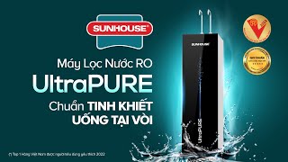 TVC  MÁY LỌC NƯỚC RO UltraPURE SUNHOUSE – CHUẨN TINH KHIẾT UỐNG TẠI VÒI [upl. by Portwine282]