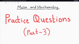 OLevelsIGCSE  Chemistry  Moles and stoichiometry  Part 3  Practice Questions [upl. by Akin42]