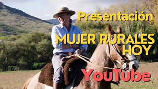 🎊🐴🌾Lanzamiento del canal en YouTube Presentación de Mujeres Rurales Hoy Huanguelén BA [upl. by Dry]