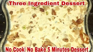 No Bake No Cook Dessert 3 Ingredients No Gelatin Dessert Recipe Ready In 5 Minutes Eid Special [upl. by Notffilc]