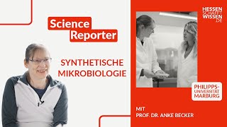 Science Reporter Synthetische Mikrobiologie  Hessen schafft Wissen [upl. by Inotna211]