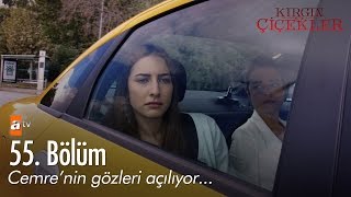 Cemrenin gözleri açılıyor  Kırgın Çiçekler 55 Bölüm  atv [upl. by Bertie]