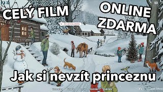 Jak si nevzít princeznu Celý film ZDARMA ADVENTNÍ KALENDÁŘ 2023  ČT DÉČKO 13Prosinec [upl. by Santana]